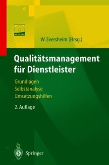 Qualitätsmanagement für Dienstleister: Grundlagen, Selbstanalyse, Umsetzungshilfen