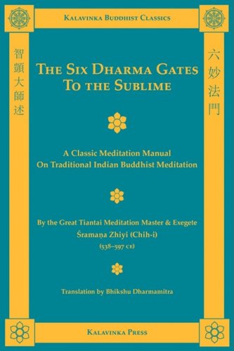 Shramana Zhiyi The Six Dharma Gates To The Sublime