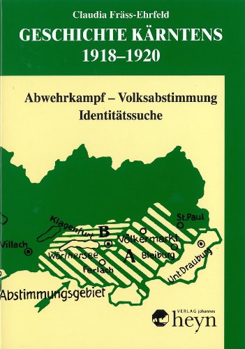 Geschichte Kärntens   Geschichte Kärntens 1918-1920 3 Teile - Claudia Fräss-Ehrfeld Leinen