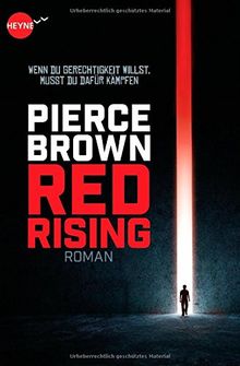 Red Rising: Roman (Heyne fliegt)