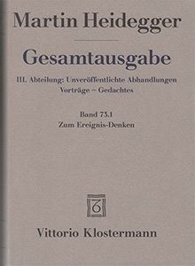 Gesamtausgabe. 4 Abteilungen / Zum Ereignis-Denken
