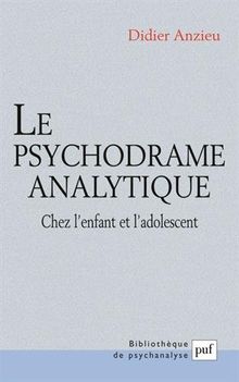 Le psychodrame analytique chez l'enfant et adolescent