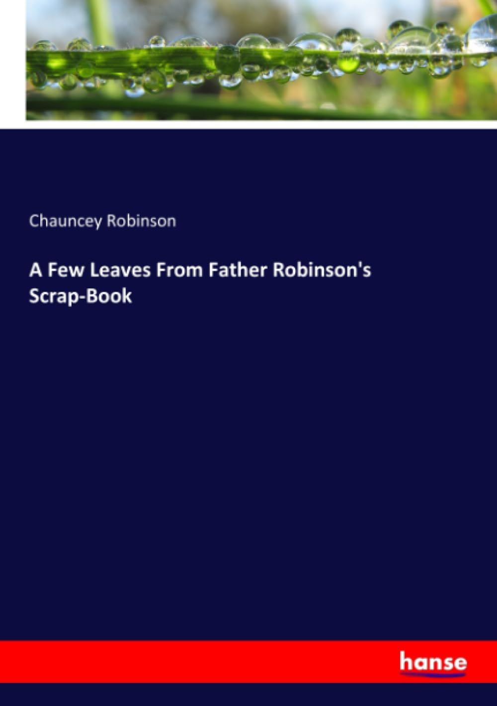 A Few Leaves From Father Robinson's Scrap-Book: DE