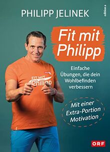 Fit mit Philipp: Einfache Übungen, die dein Wohlbefinden verbessern