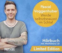 Werde selbstbewusst im Schlaf - Hörbuch inkl. Meditations-CD / Limited Edition