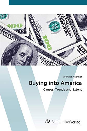 Buying into America: Causes, Trends and Extent