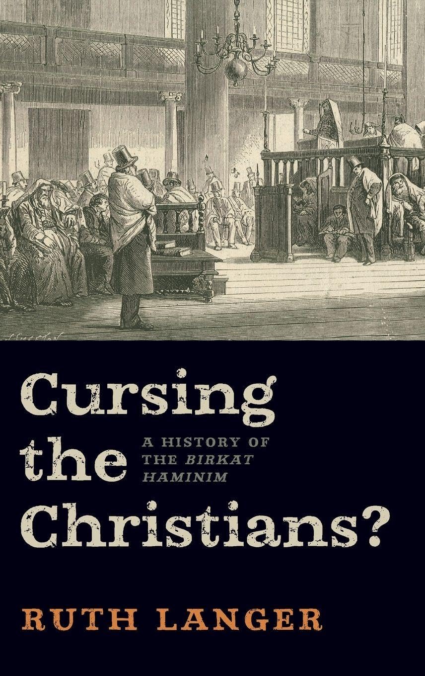 Cursing the Christians?: A History of the Birkat Haminim