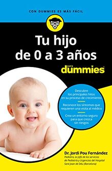 Tu hijo de 0 a 3 años para Dummies