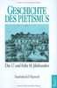 Geschichte des Pietismus, 4 Bde., Bd.1, Der Pietismus vom siebzehnten bis zum frühen achtzehnten Jahrhundert