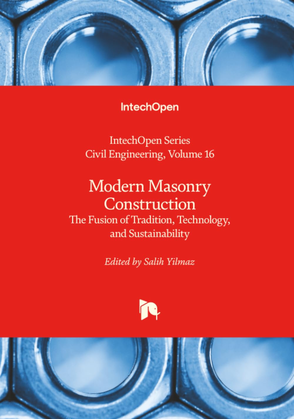 Modern Masonry Construction - The Fusion of Tradition, Technology, and Sustainability (Civil Engineering, Band 16)