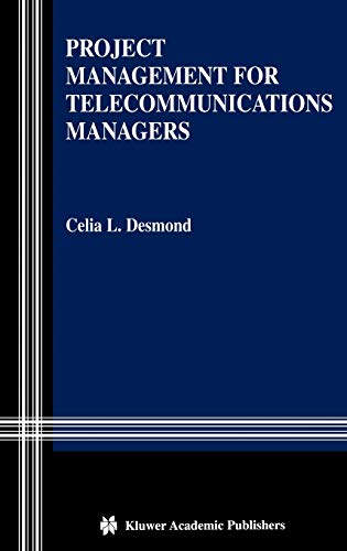 Project Management for Telecommunications Managers