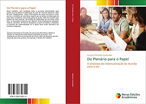 Do Plenário para o Papel: O processo de retextualização da reunião para a ata