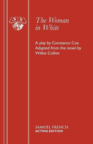 The Woman in White (French's Acting Editions)