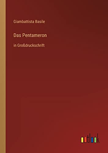 Das Pentameron: in Großdruckschrift