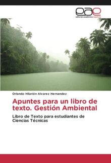 Apuntes para un libro de texto. Gestión Ambiental: Libro de Texto para estudiantes de Ciencias Técnicas