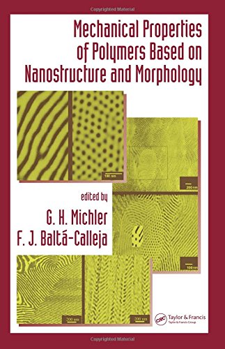 Mechanical Properties of Polymers based on Nanostructure and Morphology