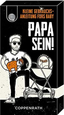 Fächerbuch - Papa sein!: Kleine Gebrauchsanleitung fürs Baby