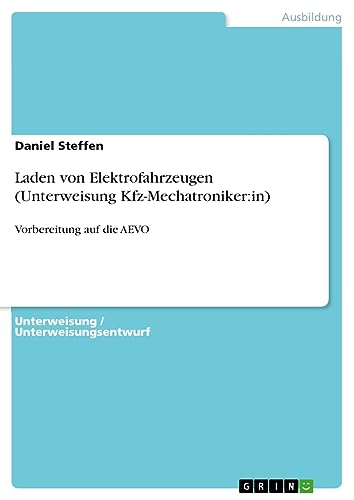 Laden von Elektrofahrzeugen (Unterweisung Kfz-Mechatroniker:in): Vorbereitung auf die AEVO