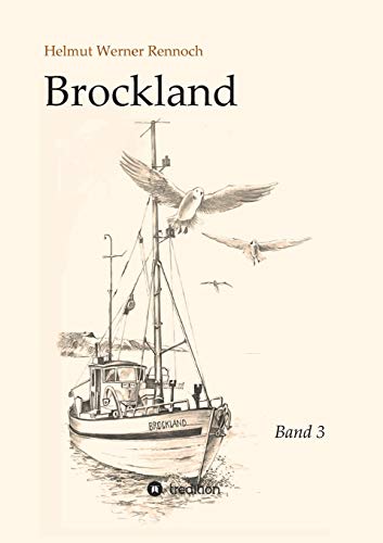 Brockland - Band 3 - Helmut Werner Rennoch Kartoniert (TB)