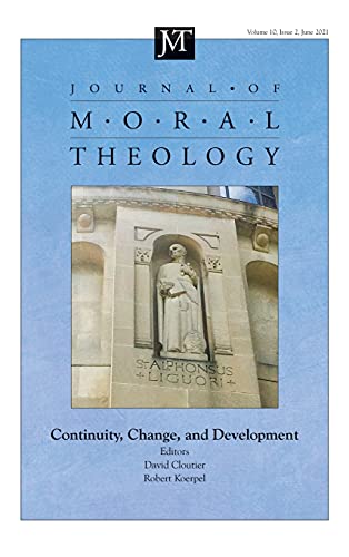 Journal of Moral Theology, Volume 10, Issue 2: Continuity, Change, and Development