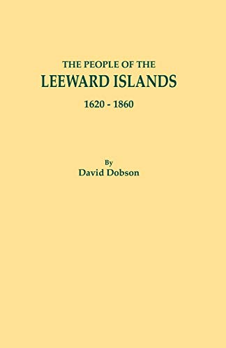 The People of the Leeward Islands, 1620-1860