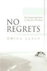 NO REGRETS: The Forgiving Heart of Allyson Porteus