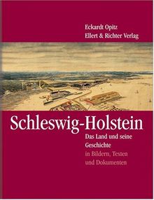 Schleswig-Holstein: Das Land und seine Geschichte