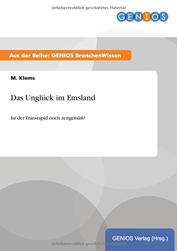 Das Unglück im Emsland: Ist der Transrapid noch zeitgemäß?