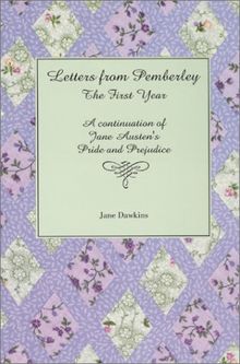Letters from Pemberley: The First Year: A Continuation of Jane Austen's Pride and Prejudice