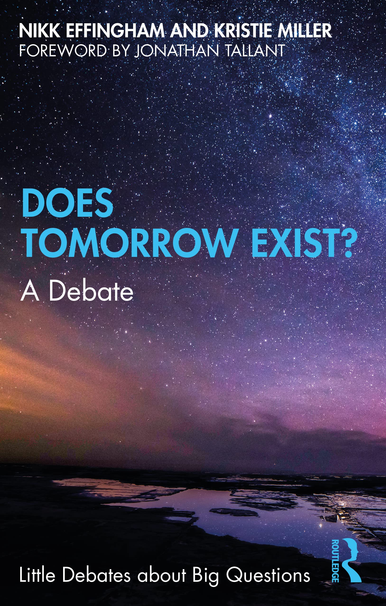 Does Tomorrow Exist?: A Debate (Little Debates About Big Questions)