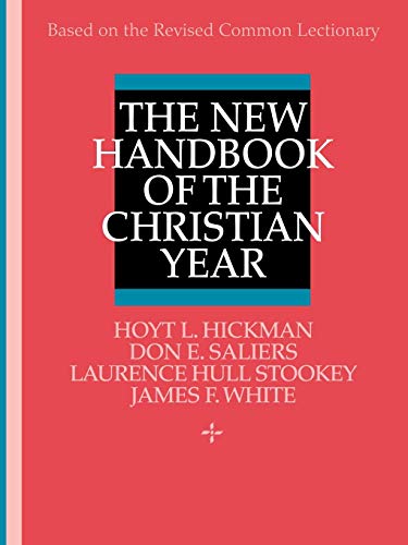 The New Handbook of the Christian Year: Based on the Revised Common Lectionary