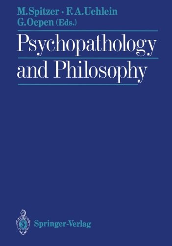 Psychopathology and Philosophy (English and German Edition)