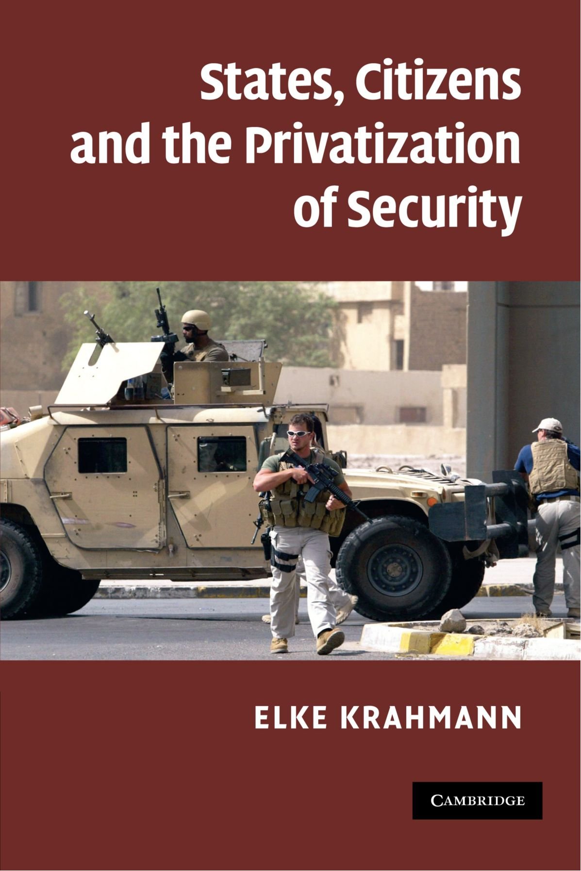 States, Citizens and the Privatisation of Security