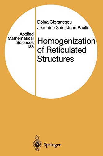 Homogenization of Reticulated Structures (Applied Mathematical Sciences, 136, Band 136)