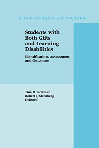 Students with Both Gifts and Learning Disabilities: Identification, Assessment, and Outcomes (Neuropsychology and Cognition) (Neuropsychology and Cognition, 25, Band 25)