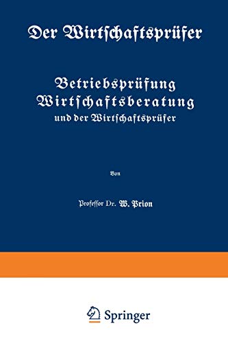 Betriebsprüfung Wirtschaftsberatung und der Wirtschaftsprüfer (Der Wirtschaftsprüfer, 2, Band 2)