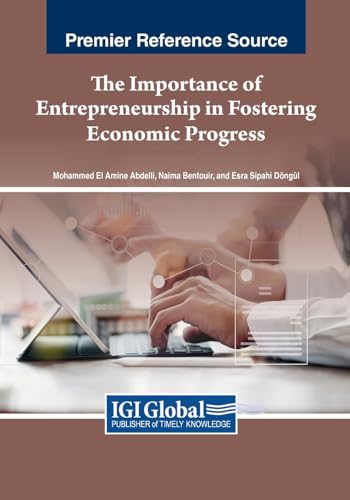 The Importance of Entrepreneurship in Fostering Economic Progress