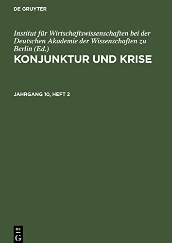 Konjunktur und Krise, Jahrgang 10, Heft 2, Konjunktur und Krise Jahrgang 10, Heft 2