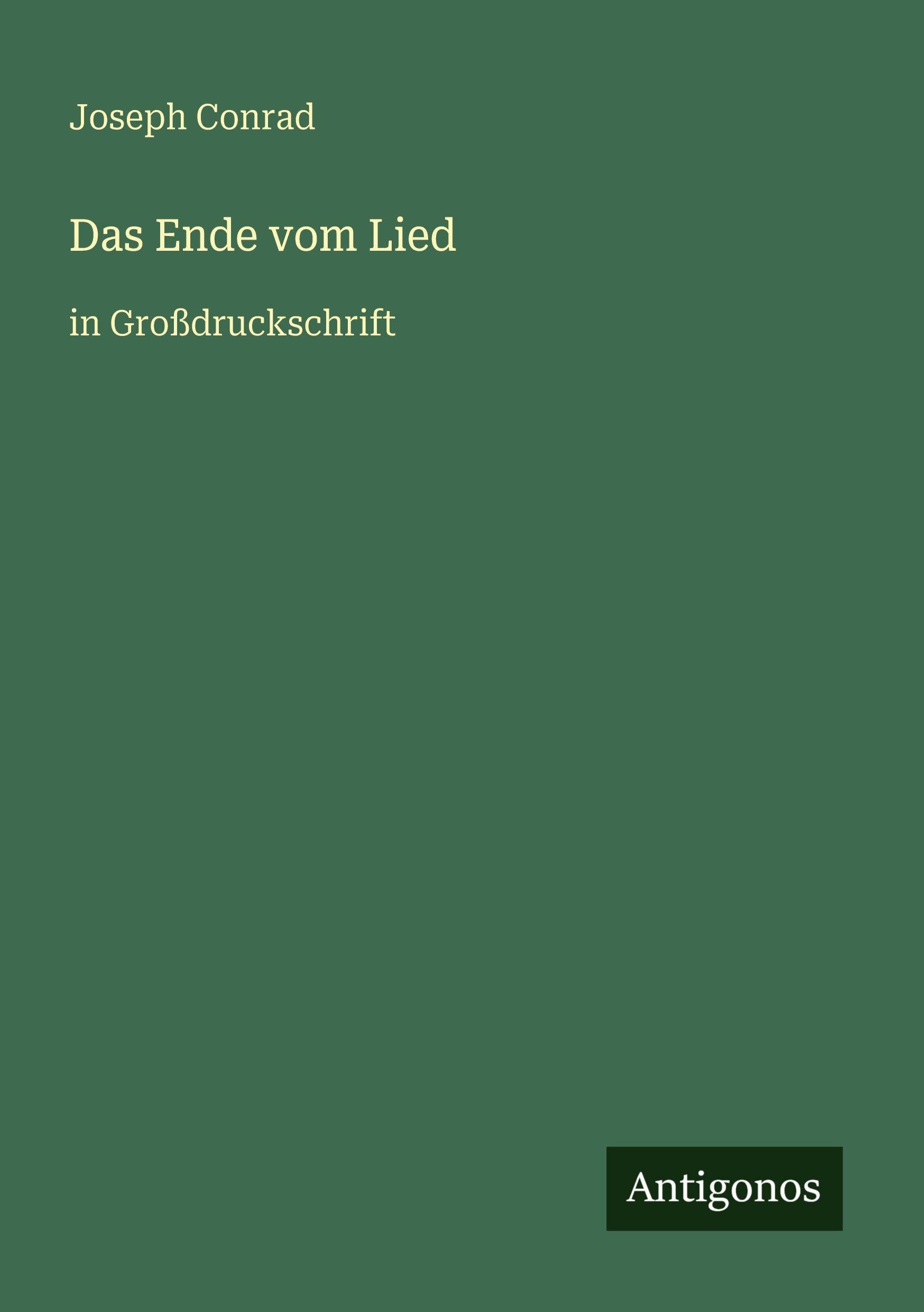 Das Ende vom Lied: in Großdruckschrift
