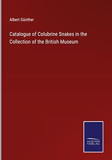 Catalogue of Colubrine Snakes in the Collection of the British Museum