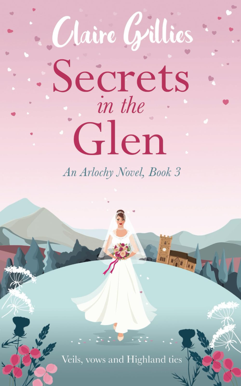 Secrets in the Glen: Veils, Vows & Highland Ties (Arlochy, Band 3)