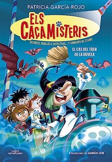 Els caçamisteris 3 - El cas del tren de la bruixa: Secrets, rialles i detectius... T'uneixes al club? (Joves lectors, Band 3)