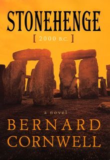Stonehenge: 2000 B.C.--A Novel