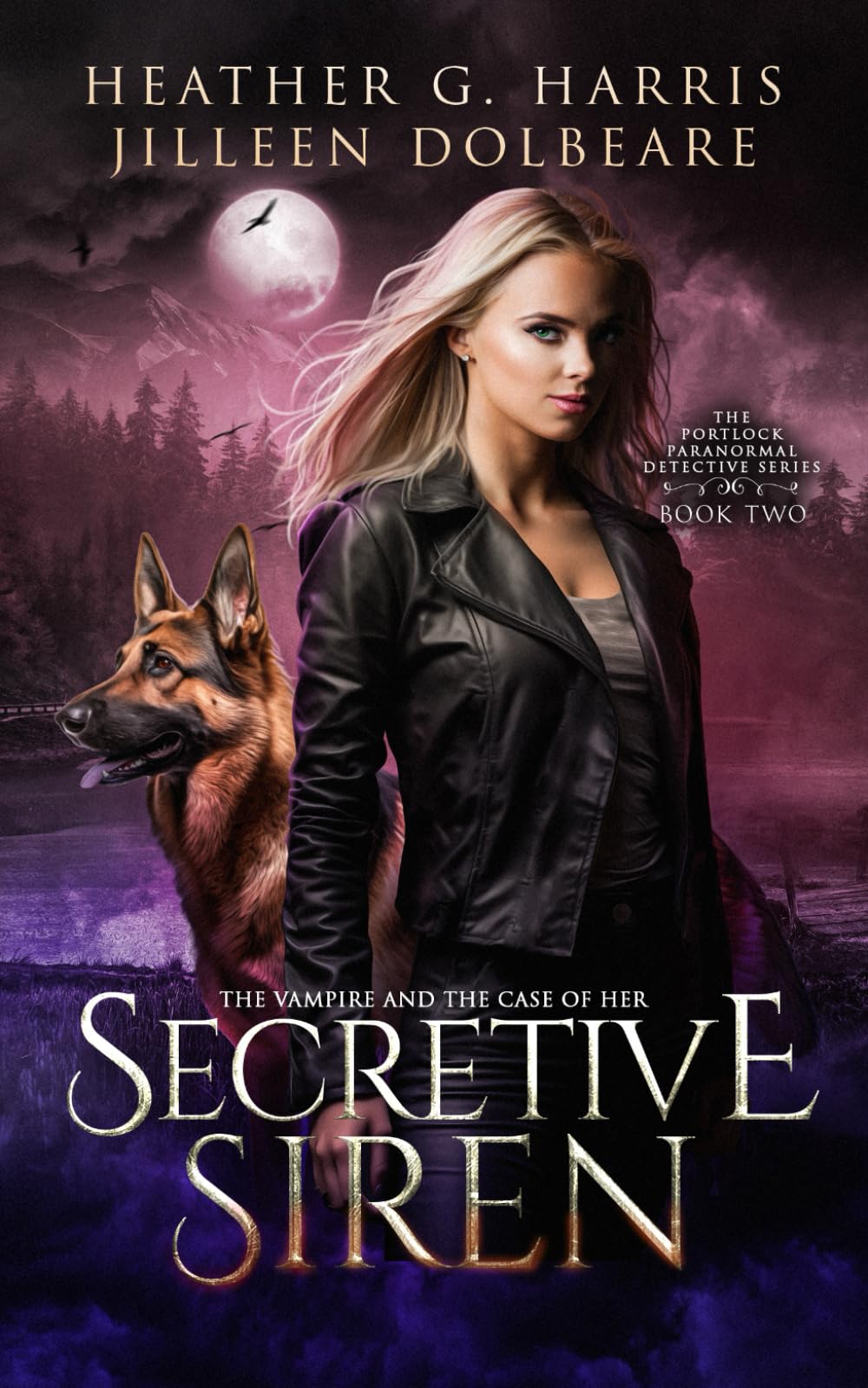 The Vampire and the Case of the Secretive Siren: An Urban Fantasy Novel (The Portlock Paranormal Detective Series, Band 2)
