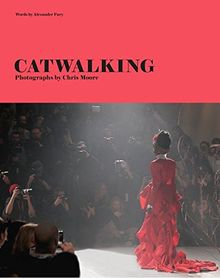 Catwalking: The Life and Work of Chris Moore