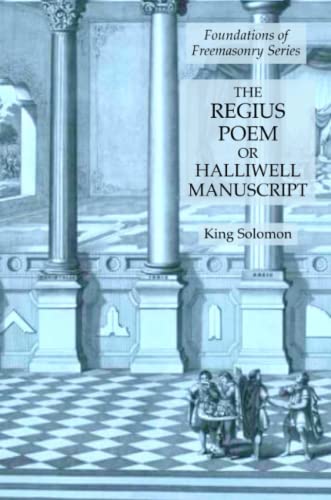 King Solomon The Regius Poem Or Halliwell Manuscript, Foundations Of Freemasonry Series