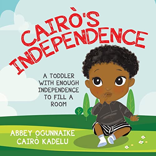 Cairò's Independence: A Toddler With Enough Independence to Fill a Room