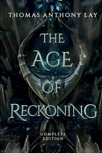 The Age of Reckoning: Complete Edition (The World of Naeisus)