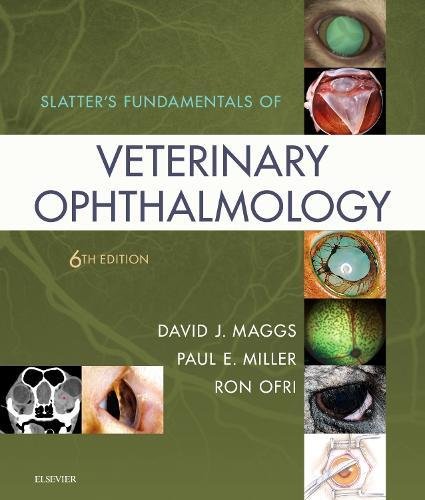 David Maggs Slatter's Fundamentals Of Veterinary Ophthalmology