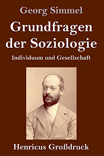 Grundfragen der Soziologie (Großdruck): Individuum und Gesellschaft